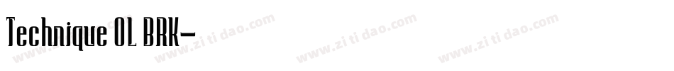Technique OL BRK字体转换